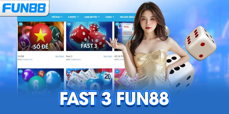 Fast 3 Fun88