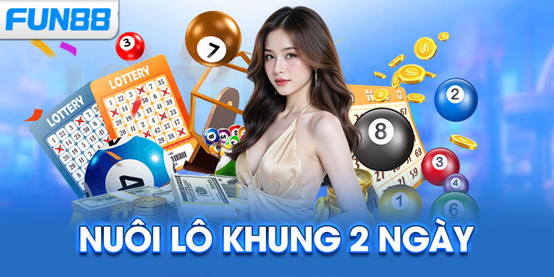 Nuôi Lô Khung 2 Ngày